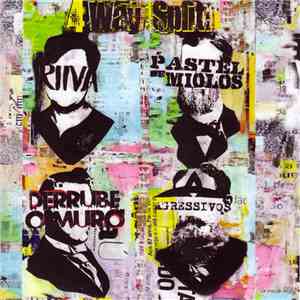Riiva, Pastel De Miolos, Agressivos, Derrube O Muro - 4Way Split
