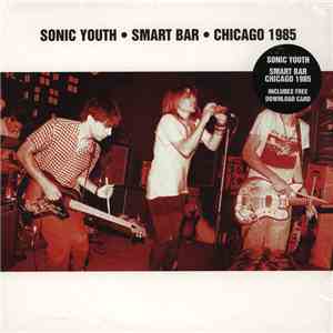 Sonic Youth - Smart Bar • Chicago 1985