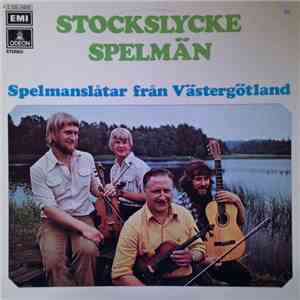 Stockslycke Spelmän - Spelmanslåtar Från Västergötland