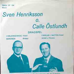 Sven Henriksson O. Calle Östlundh - Dragspel