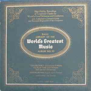 Tchaikovsky, Mendelssohn, Smetana - Basic Library Of The World's Greatest Music - Album No. 20