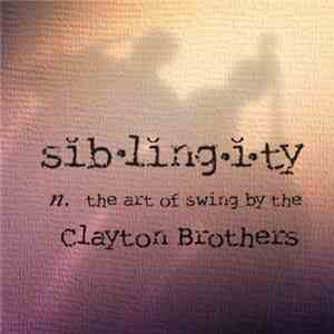 The Clayton Brothers - Siblingity