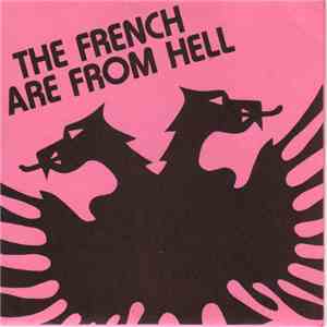 The French Are From Hell - The French Are From Hell