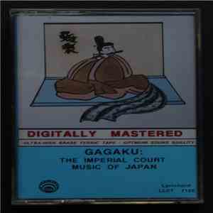 The Kyoto Imperial Court Music Orchestra - Gagaku: The Imperial Court Music ...