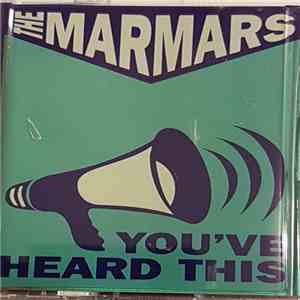 The Marmars - You've Heard This