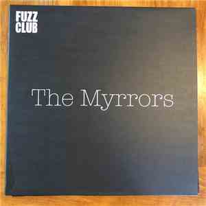 The Myrrors - Fuzz Club Sessions