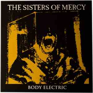 The Sisters Of Mercy - Body Electric