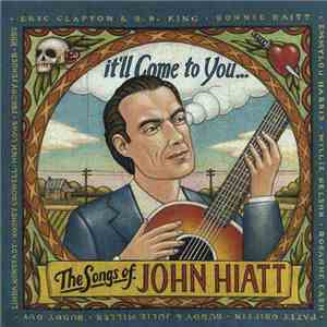 Various - It'll Come To You... The Songs Of John Hiatt