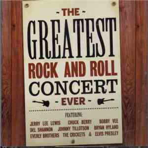 Various - The Greatest Rock And Roll Concert Ever