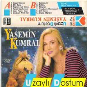 Yasemin Kumral - Uzaylı Dostum