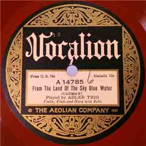 Adler Trio - From The Land Of The Sky Blue Water / By The Waters Of The Min ...