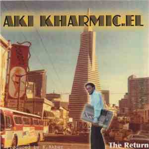 Aki Kharmicel - The Return