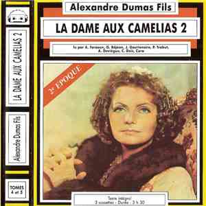 Alexandre Dumas Fils - La Dame Aux Camélias 2ème Epoque
