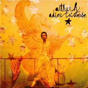 Arthur H - Adieu Tristesse