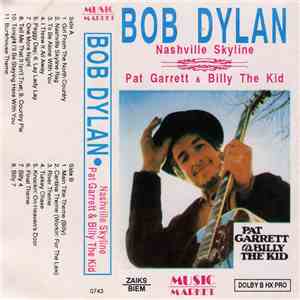 Bob Dylan - Nashville Skyline / Pat Garrett & Billy The Kid