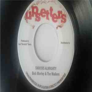Bob Marley & The Wailers - Shocks Almighty