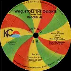 Brodie Jr. - Who Stole The Cookie / They Want To Make Me Cry