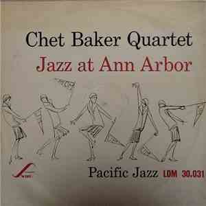 Chet Baker Quartet - Jazz At Ann Arbor