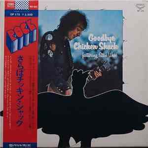 Chicken Shack featuring Stan Webb  - Goodbye Chicken Shack