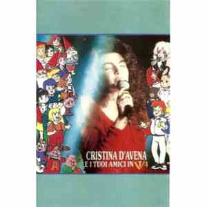 Cristina D'Avena - Cristina D'Avena E I Tuoi Amici In Tv 4