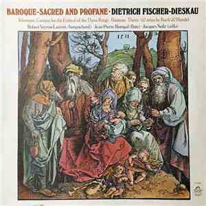 Dietrich Fischer-Dieskau - Baroque - Sacred And Profane