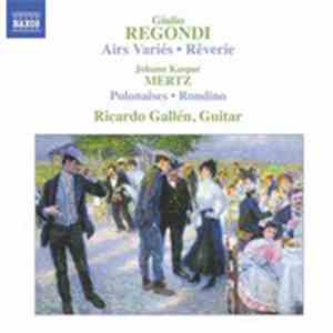 Giulio Regondi, Kaspar Joseph Mertz, Ricardo Gallén - REGONDI - MERTZ: Guitar Music