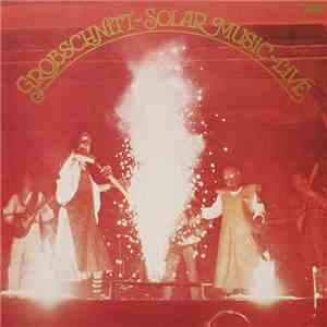 Grobschnitt - Solar Music - Live