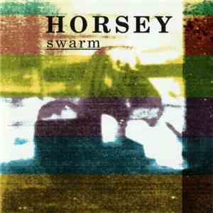 Horsey  - Swarm