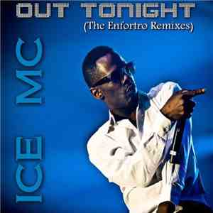 ICE MC - Out Tonight (The Enfortro Remixes)
