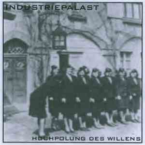 Industriepalast - Hochpolung Des Willens