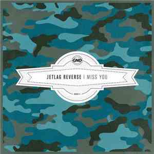 Jetlag Reverse - I Miss You