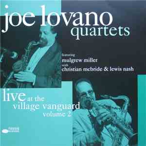 Joe Lovano - Quartets: Live At The Village Vanguard Volume 2