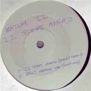 Katch 22 - 22 Steps Ahead
