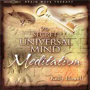 Kelly Howell - The Secret Universal Mind Meditation