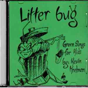 Kevin Knelman - Litter Bug Green Songs For Kids