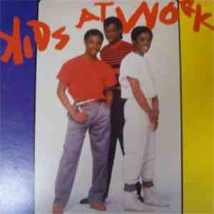 Kids At Work - Kids At Work