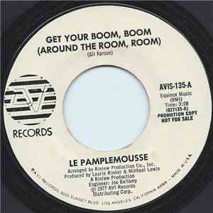 Le Pamplemousse - Get Your Boom, Boom (Around The Room, Room)