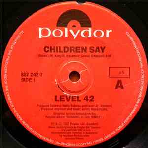 Level 42 - Children Say