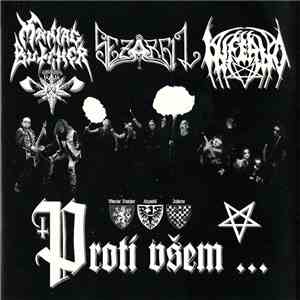 Maniac Butcher / Sezarbil / Inferno  - Proti Všem...