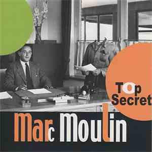 Marc Moulin - Top Secret