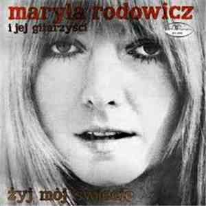 Maryla Rodowicz - Żyj Mój Świecie
