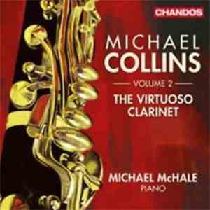Michael Collins  / Michael McHale - The Virtuoso Clarinet (Volume 2)