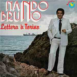 Nando Bruno - Lettera 'A Torino