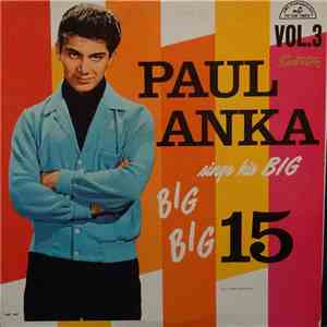 Paul Anka - Sings His Big Big Big 15 Vol.3