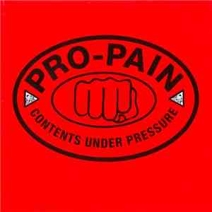 Pro-Pain - Contents Under Pressure