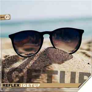 Reflex  - I Get Up