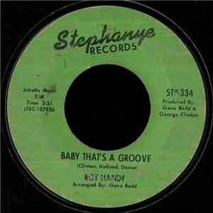 Roy Handy - Baby That's A Groove / Monkey See - Monkey Do