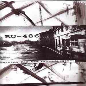 RU-486 - Something For The Gravediggers