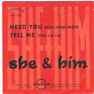 She & Him  - Need You (Mini-Mini-Moo) / Tell Me (Sha-La-La)