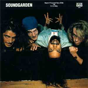 Soundgarden - Room A Thousand Years Wide b/w H.I.V. Baby